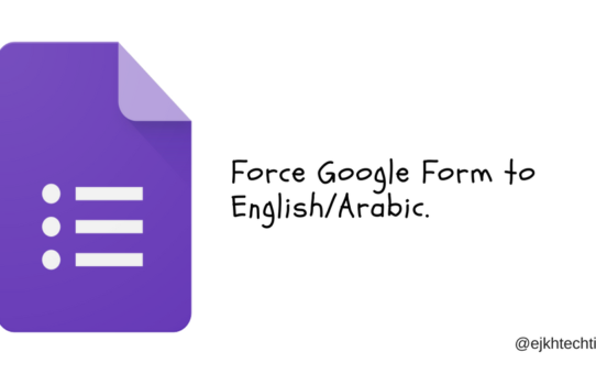 How to Force Google Form into English / Arabic