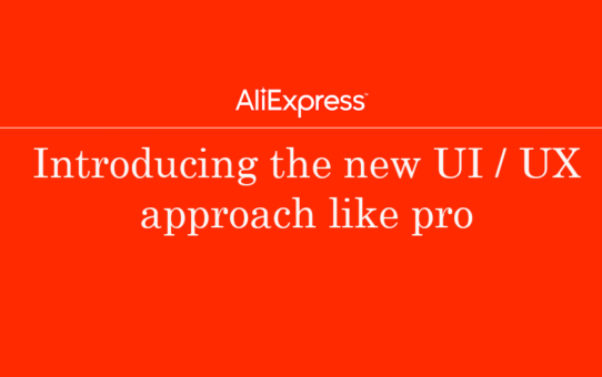 Aliexpress App UI & UX introduction Approach